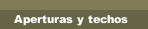 Aperturas y techos
